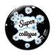 Cabochon Verre - super collègue