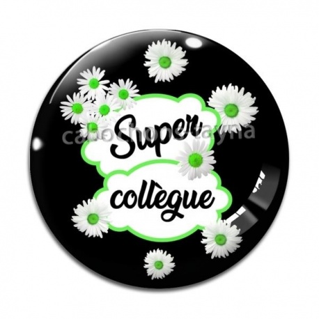 Cabochon Verre - super collègue