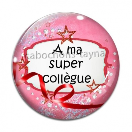 Cabochon Verre - a ma super collègue