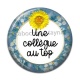 Cabochon Résine - une collègue au top