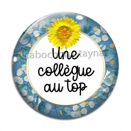 Cabochon Verre - une collègue au top