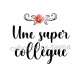 une super collègue
