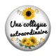 Cabochon Résine - une collègue extraordinaire