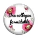 Cabochon Verre - une collègue formidable