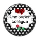 Cabochon Résine - une super collègue