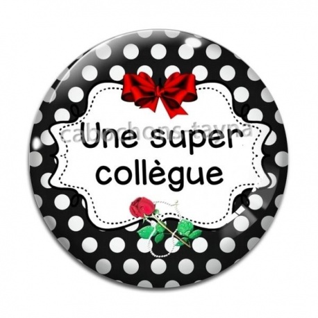 Cabochon Verre - une super collègue