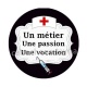 un métiern une passion, une vocation