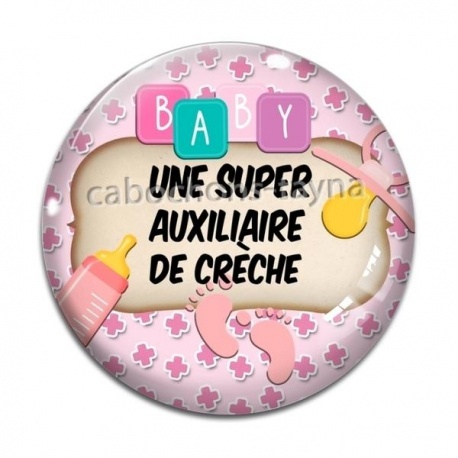 Cabochon Verre - une super auxiliaire de crèche