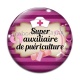 Cabochon Verre - super auxiliaire de puériculture