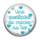 Cabochon Résine - une auxiliaire de crèche au top