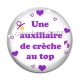 Cabochon Verre - une auxiliaire de crèche au top
