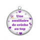 Pendentif Cabochon Argent - une auxiliaire de crèche au top