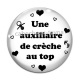 Cabochon Verre - une auxiliaire de crèche au top