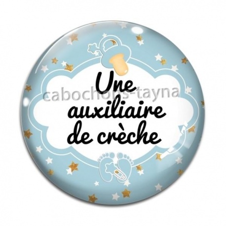 Cabochon Verre - une auxiliaire de crèche