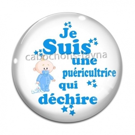 Cabochon Verre - je suis une puéricultrice qui déchire