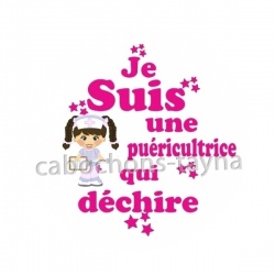 je suis une puéricultrice qui déchire