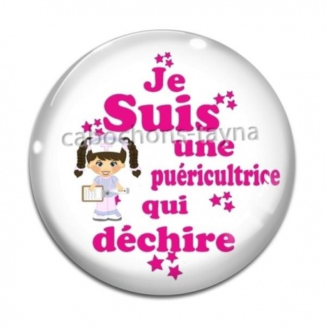 Cabochon Verre - je suis une puéricultrice qui déchire