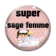 Cabochon Verre - super sage femme