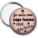 Miroir de poche - je suis une sage femme qui déchire