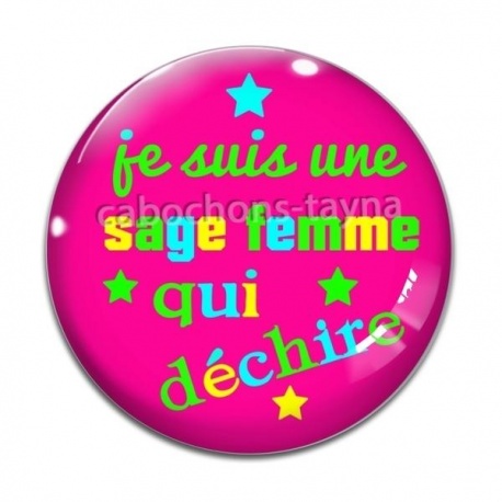 Cabochon Verre - je suis une sage femme qui déchire