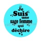 je suis une sage femme qui déchire