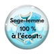 Cabochon Verre - sage femme 100°/° à l'écoute