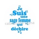 je suis une sage femme qui déchire
