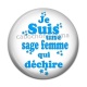 Cabochon Résine - je suis une sage femme qui déchire