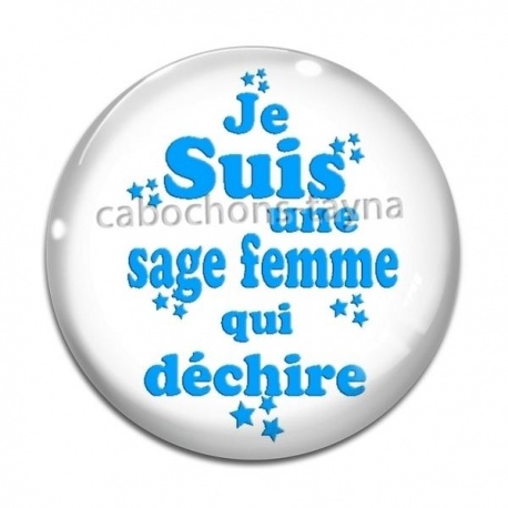 Cabochon Verre - je suis une sage femme qui déchire
