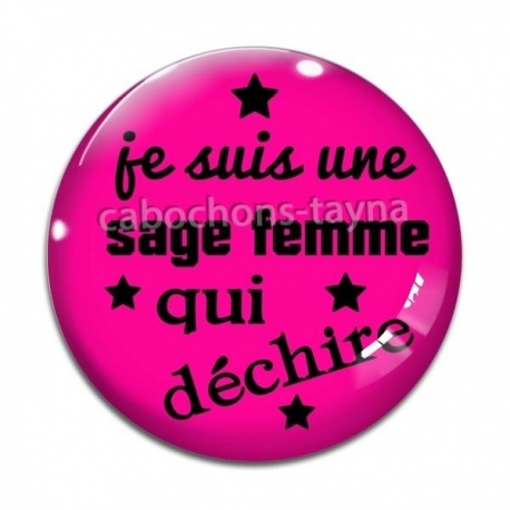 Cabochon Verre - je suis une sage femme qui déchire