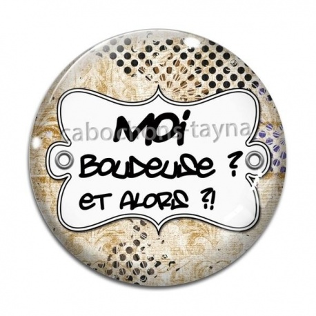 Cabochon Verre - moi boudeuse et alors