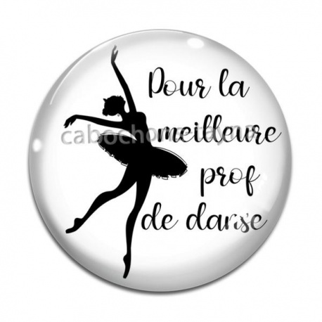 Cabochon Verre - pour la meilleure prof de danse