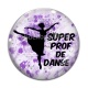 Cabochon Verre - super prof de danse