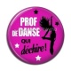 Cabochon Résine - prof de danse qui deéchire