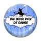 Cabochon Verre - une super prof de danse