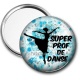 Miroir de poche - super prof de danse