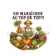 un maraîcher au top du top