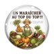 Cabochon Verre - un maraîcher au top du top