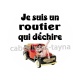 je suis un routier qui déchire
