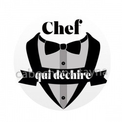 chef qui déchire