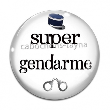 Cabochon Verre - super gendarme