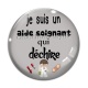 Cabochon Verre - je suis un aide soignant qui déchire