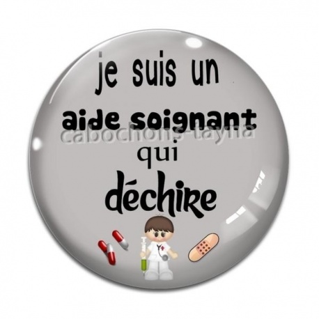 Cabochon Verre - je suis un aide soignant qui déchire