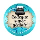 collégue super géniale