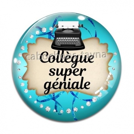 Cabochon Verre - collégue super géniale
