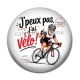 Cabochon Résine - j'peux pas j'ai vélo