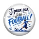 Cabochon Verre - j'peux pas j'ai football