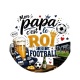 mon papa c'est le roi du football