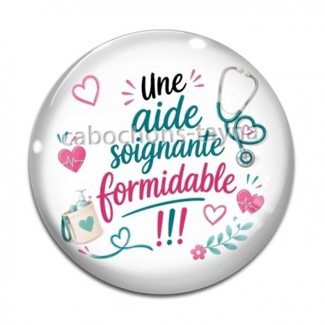 Cabochon Verre - une aide soignante formidable