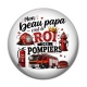 Cabochon Résine - mon beau papa c'est le roi des pompiers